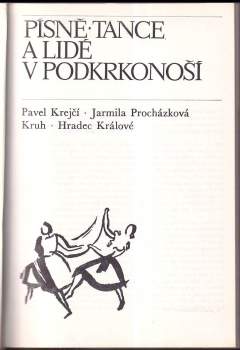 Jarmila Procházková: Písně, tance a lidé v Podkrkonoší