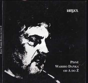 Písně Wabiho Daňka od A do Ž