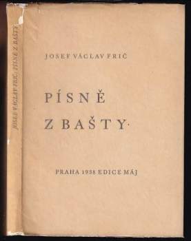 Josef Václav Frič: Písně z bašty