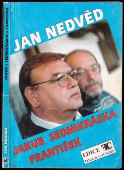 Jan Nedvěd: Písně z desek Jakub, Sedmikráska a František
