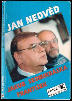 Jan Nedvěd: Písně z desek Jakub, Sedmikráska a František