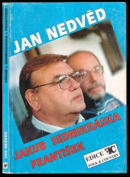 Písně z desek Jakub, Sedmikráska a František