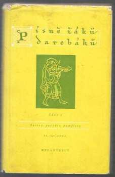 Písně žáků darebáků : Část 2 - výbor ze středověké poesie žákovské (1951, Melantrich) - ID: 498376