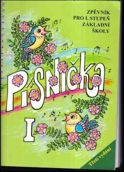 Písnička I : zpěvník pro I. stupeň základní školy (1999, Cesty) - ID: 837861