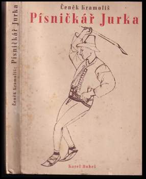 Čeněk Kramoliš: Písničkář Jurka