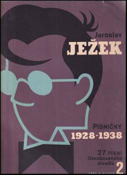Jaroslav Ježek: Písničky 1928-1938