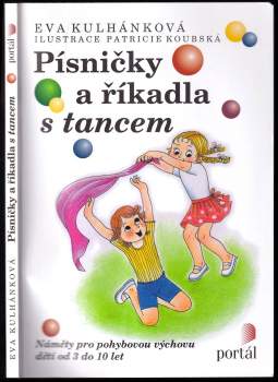 Eva Kulhánková: Písničky a říkadla s tancem