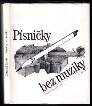 Písničky bez muziky : pro děti od 5 let - Emanuel Frynta (1988, Albatros) - ID: 474512