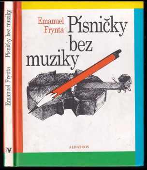 Emanuel Frynta: Písničky bez muziky