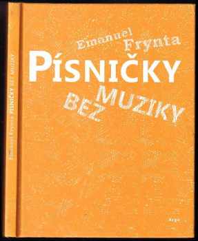 Emanuel Frynta: Písničky bez muziky