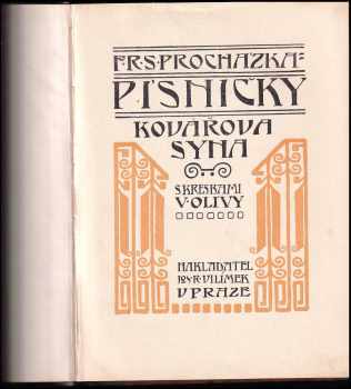 František Serafínský Procházka: Písničky kovářova syna