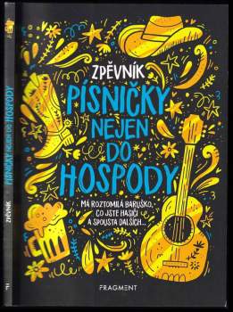 Písničky nejen do hospody : zpěvník