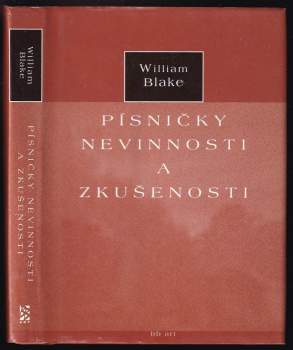 William Blake: Písničky nevinnosti a zkušenosti