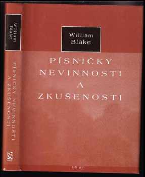 William Blake: Písničky nevinnosti a zkušenosti