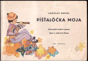 Píšťalôčka moja