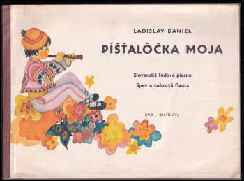 Píšťalôčka moja