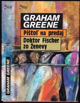Pištoľ na predaj ; Doktor Fischer zo Ženevy