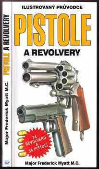 Frederick Myatt: Pistole a revolvery