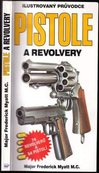 Frederick Myatt: Pistole a revolvery
