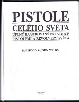 Ian V Hogg: Pistole celého světa