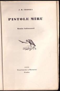 J. M Troska: Pistole míru