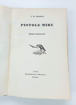 J. M Troska: Pistole míru