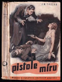 J. M Troska: Pistole míru