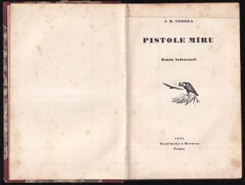 J. M Troska: Pistole míru