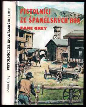 Zane Grey: Pistolníci ze Španělských hor