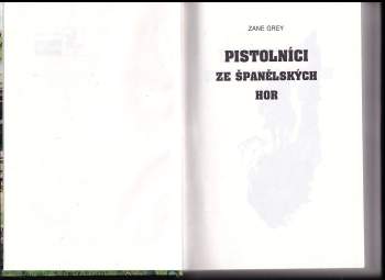 Zane Grey: Pistolníci ze Španělských hor
