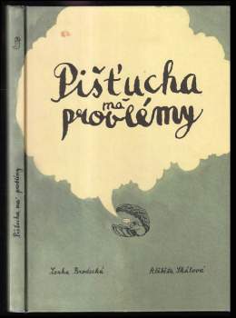 Pišťucha má problémy