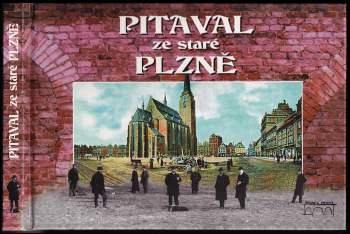 Pitaval ze staré Plzně