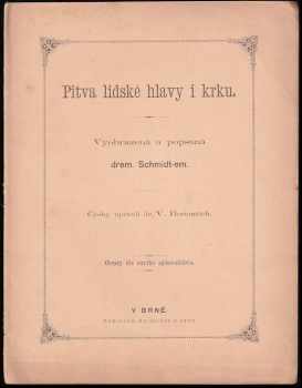 Rudolf Schmidt: Pitva lidské hlavy i krku