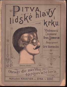 Rudolf Schmidt: Pitva lidské hlavy i krku