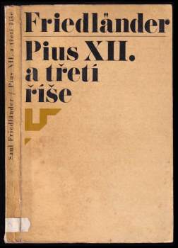 Saul Friedlander: Pius XII. a třetí říše