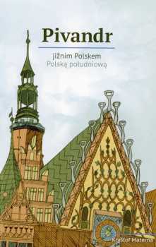 Pivandr jižním Polskem