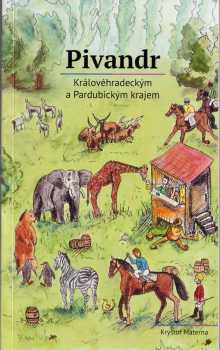 Pivandr Královéhradeckým a Pardubickým krajem