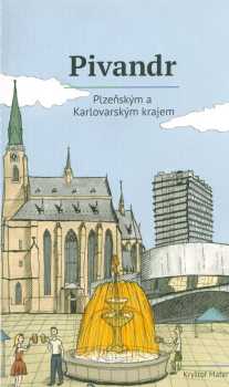 Pivandr Plzeňským a Karlovarským krajem