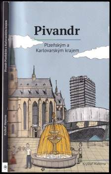 Pivandr Plzeňským a Karlovarským krajem