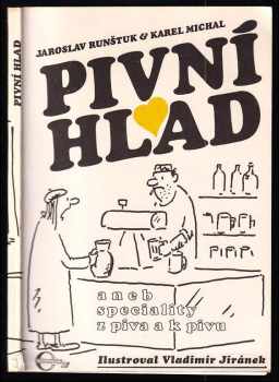 Karel Michal: Pivní hlad, aneb, Speciality z piva a k pivu