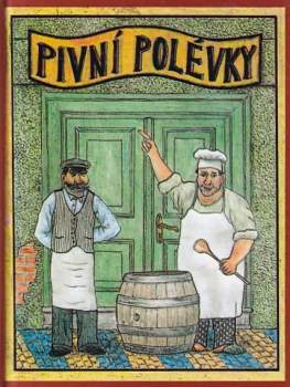 Ondřej Šmerda: Pivní polévky