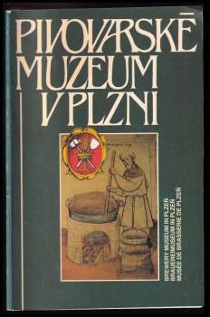 Pivovarské muzeum v Plzni