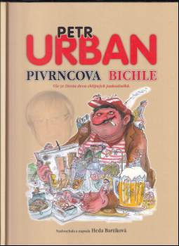 Petr Urban: Pivrncova bichle