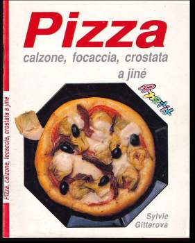 Pizza, calzone, focaccia, crostata a jiné