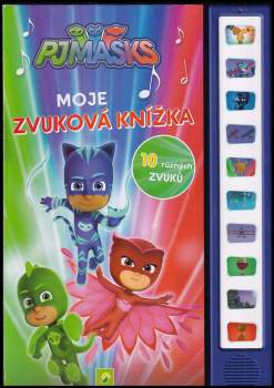 PJ Masks : Moje zvuková knížka