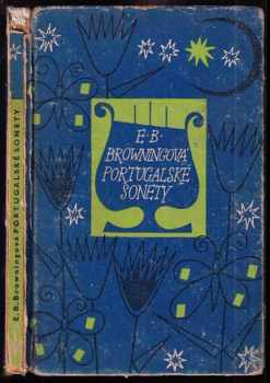 Elizabeth Barrett Browning: Portugalské sonety ; Pláč dětí
