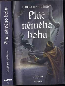 Tereza Matoušková: Pláč němého boha