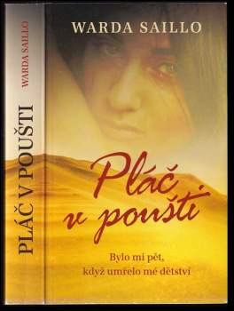 Pláč v poušti : bylo mi pět, když umřelo mé dětství