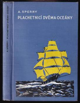 Plachetnicí dvěma oceány