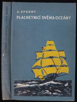 Plachetnicí dvěma oceány